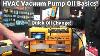 Hvac Vacuum Pump Oil Basics And Fast Oil Change With Fieldpiece