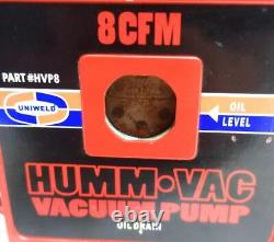 Uniweld HVP8 Humm-Vac 8CFM Vacuum Pump Rotary Vane 2 Stage 115/220VAC